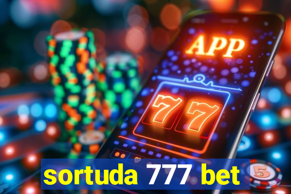 sortuda 777 bet